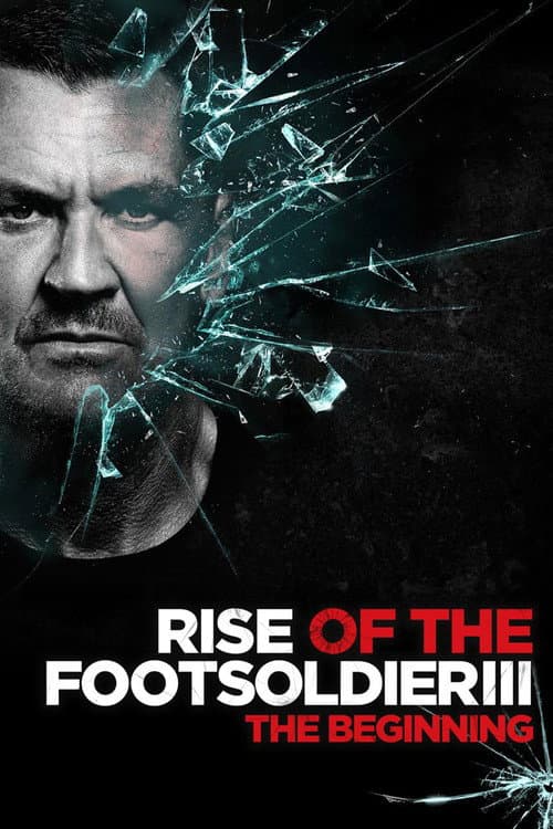 Rise of the Footsoldier 3 (2017) poster
