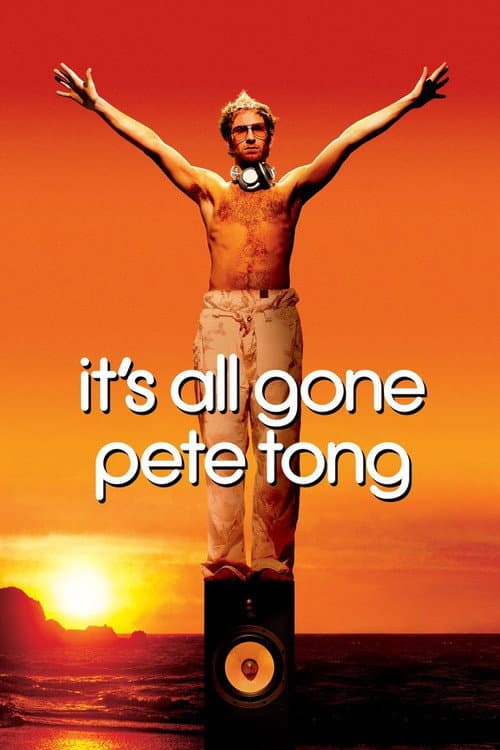 It's All Gone Pete Tong (2004) poster