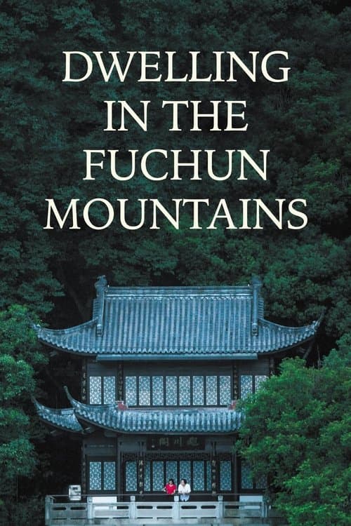 Dwelling in the Fuchun Mountains (2020) poster