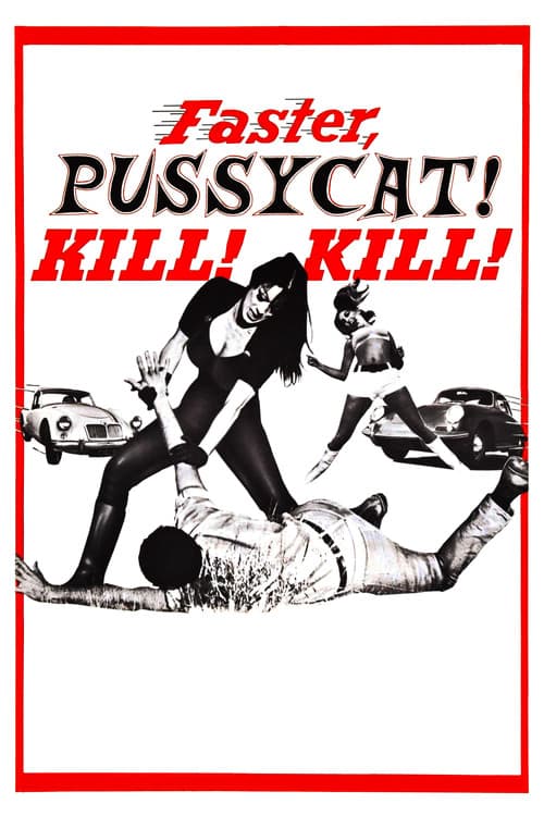 Faster, Pussycat! Kill! Kill! (1965) poster