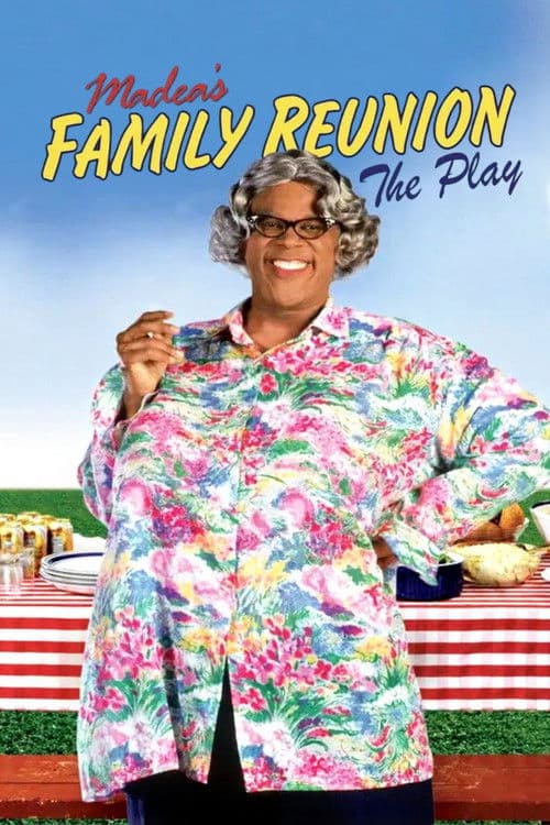 Tyler Perry's Madea's Family Reunion - The Play (2002) poster