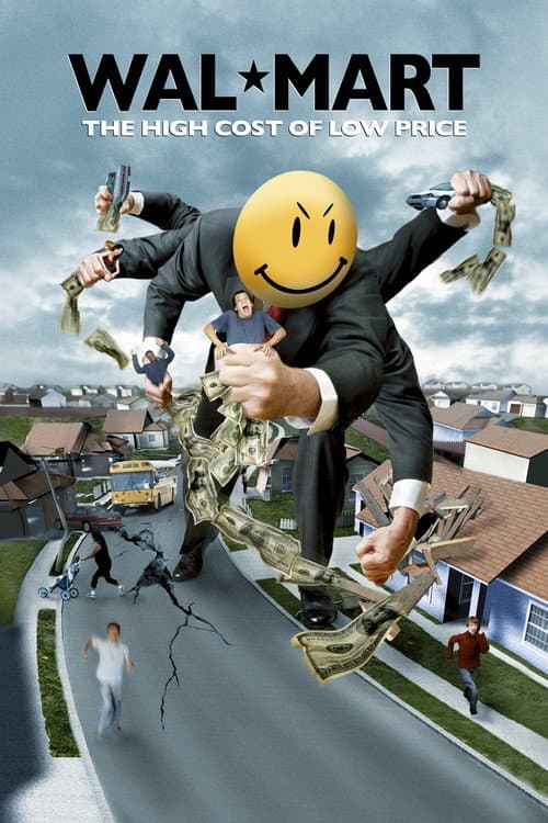 Wal-Mart: The High Cost of Low Price (2005) poster