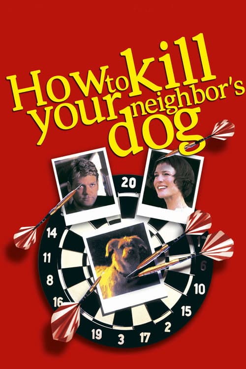 How to Kill Your Neighbor's Dog (2002) poster