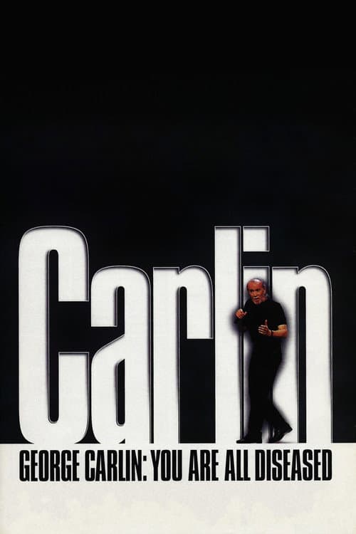 George Carlin: You Are All Diseased (1999) poster