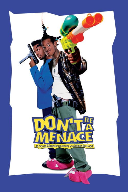 Don't Be a Menace to South Central While Drinking Your Juice in the Hood (1996) poster