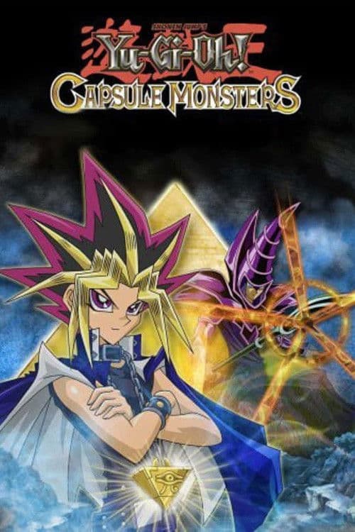 Yu-Gi-Oh! Capsule Monsters (2006) poster