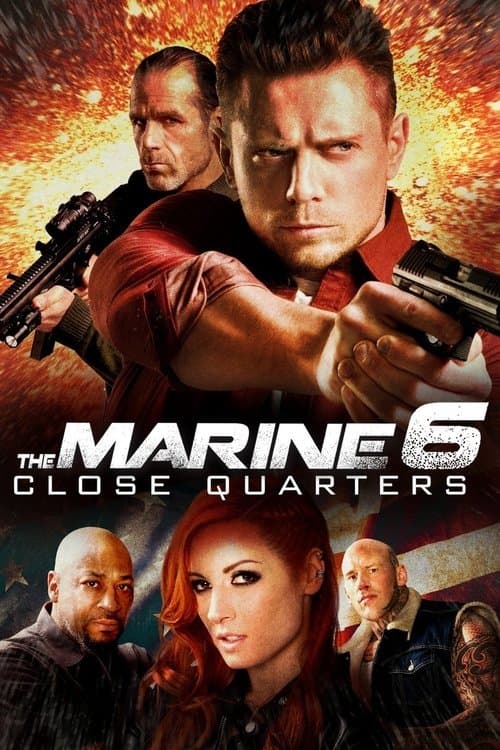 The Marine 6: Close Quarters (2018) poster