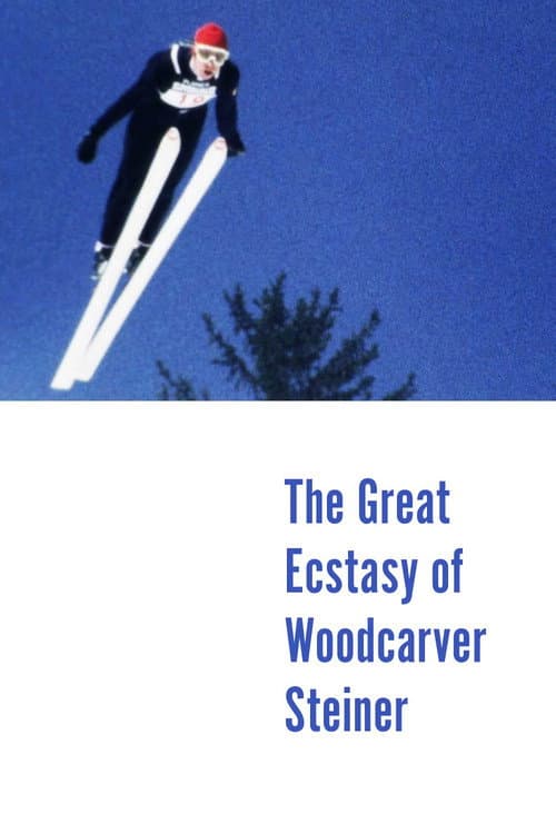 The Great Ecstasy of Woodcarver Steiner (1974) poster