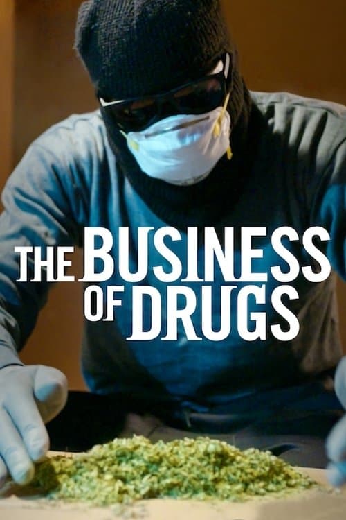 The Business of Drugs (2020) poster