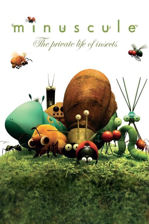 Minuscule: The Private Life of Insects (2006) poster