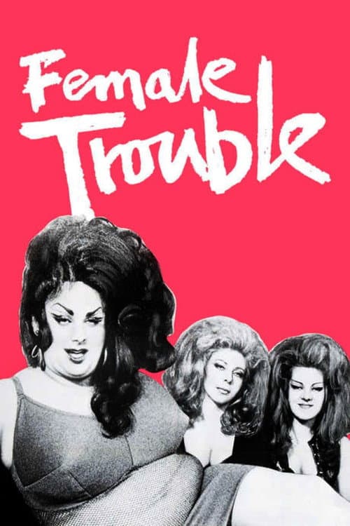 Female Trouble (1976) poster