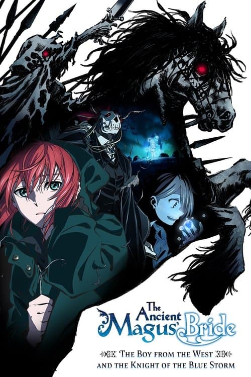 The Ancient Magus' Bride: The Boy from the West and the Knight of the Blue Storm (2021) poster