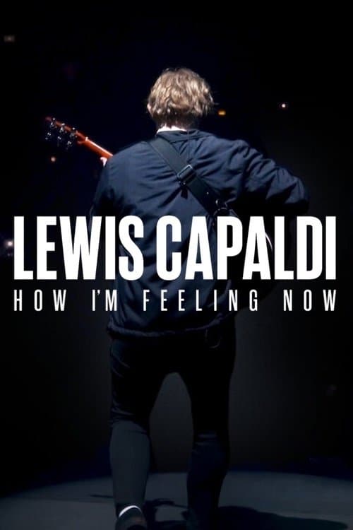 Lewis Capaldi: How I'm Feeling Now (2023) poster