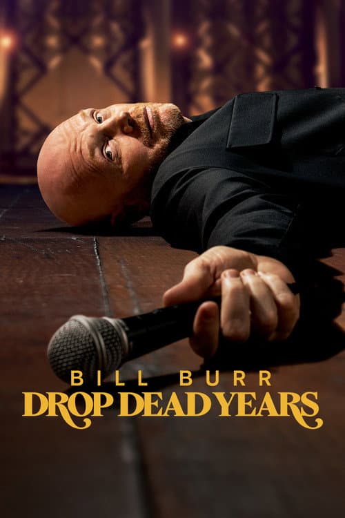 Bill Burr: Drop Dead Years (2025) poster