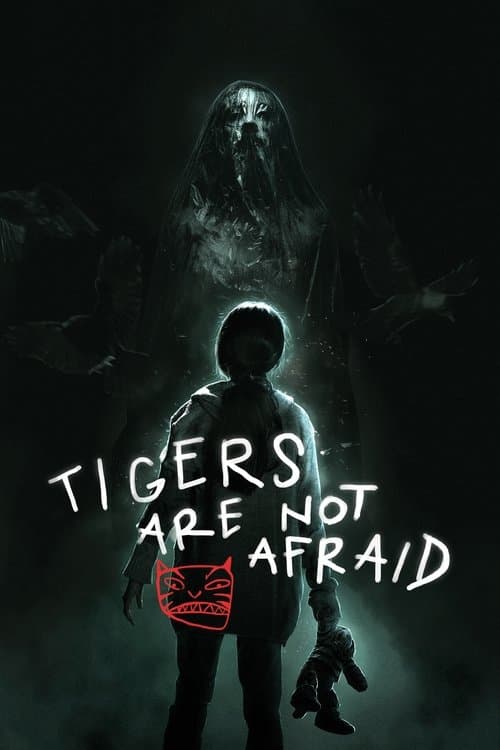 Tigers Are Not Afraid (2017) poster
