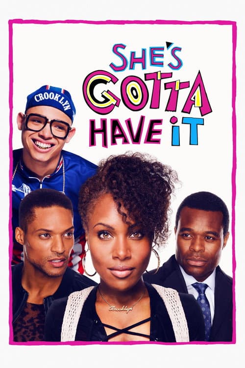 She's Gotta Have It (2017) poster