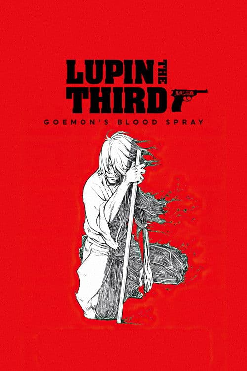 Lupin the 3rd: Goemon's Blood Spray (2017) poster