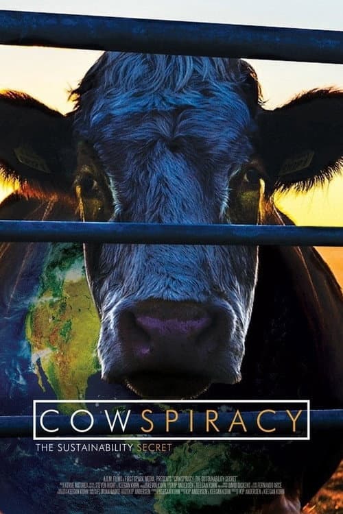 Cowspiracy: The Sustainability Secret (2014) poster