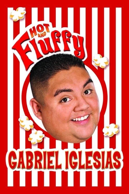 Gabriel Iglesias: Hot and Fluffy (2007) poster