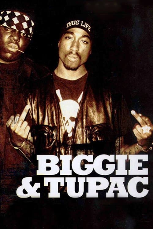 Biggie & Tupac (2002) poster