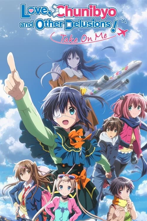 Love, Chunibyo & Other Delusions! Take On Me (2018) poster