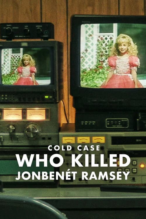 Cold Case: Who Killed JonBenét Ramsey (2024) poster