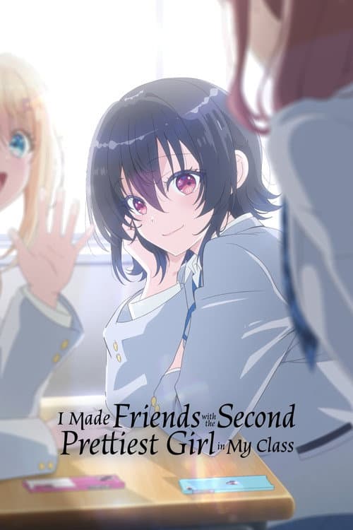 I Made Friends with the Second Prettiest Girl in My Class (2026) poster