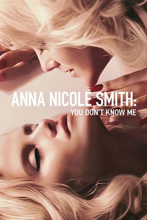 Anna Nicole Smith: You Don't Know Me (2023) poster