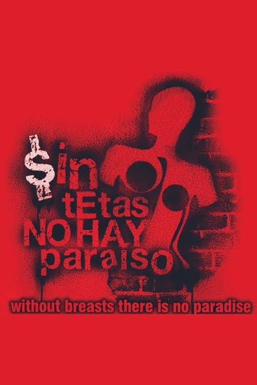 Without Breast There Is No Paradise (2006) poster