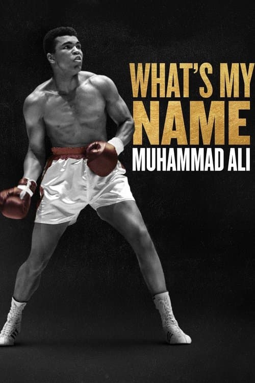 What's My Name | Muhammad Ali (2019) poster