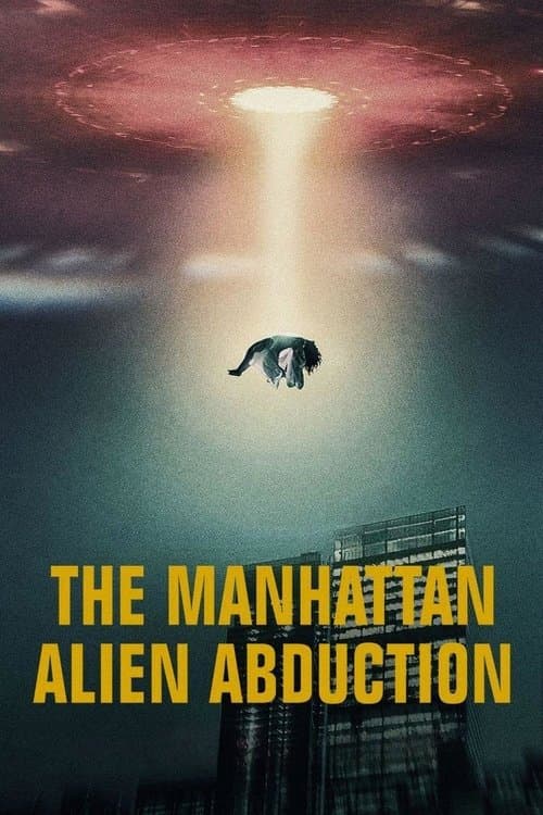 The Manhattan Alien Abduction (2024) poster
