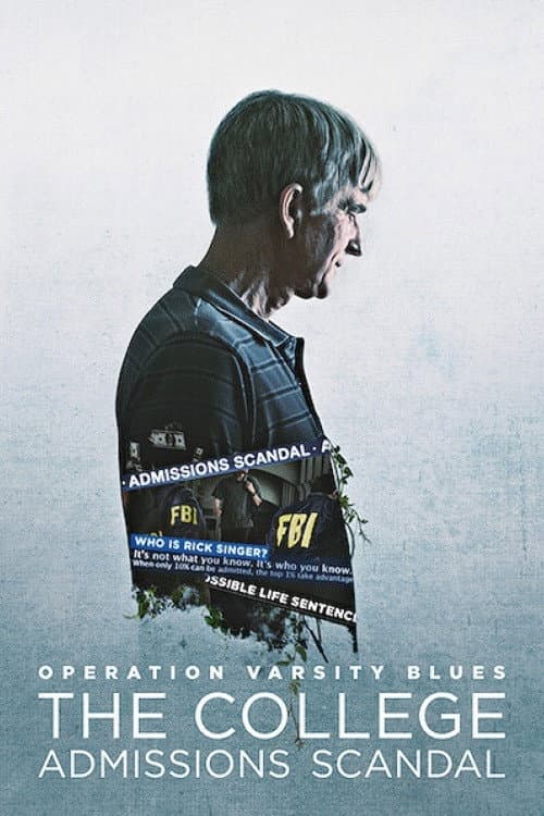 Operation Varsity Blues: The College Admissions Scandal (2021) poster
