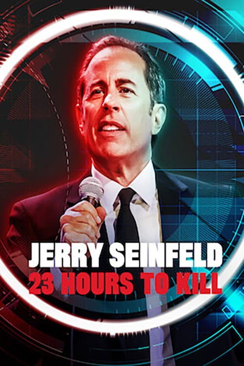 Jerry Seinfeld: 23 Hours to Kill (2020) poster