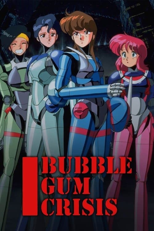 Bubblegum Crisis (1987) poster