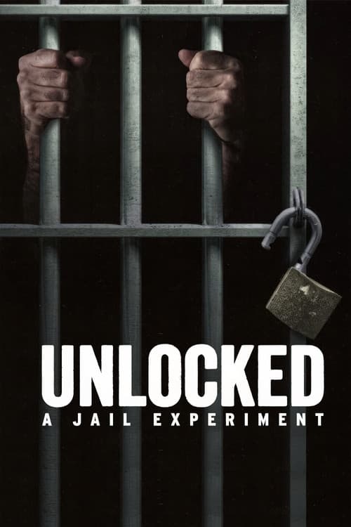 Unlocked: A Jail Experiment (2024) poster