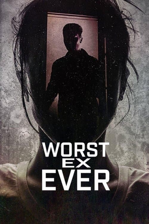 Worst Ex Ever (2024) poster