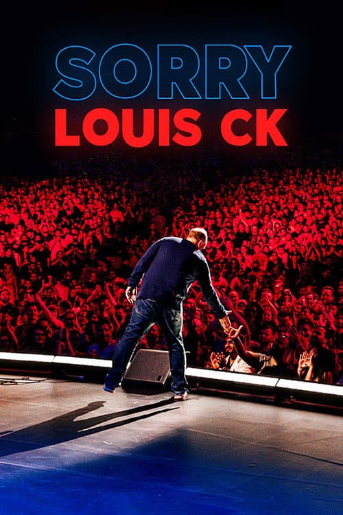 Louis C.K.: Sorry (2021) poster