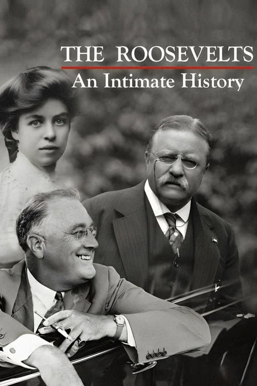 The Roosevelts: An Intimate History (2014) poster