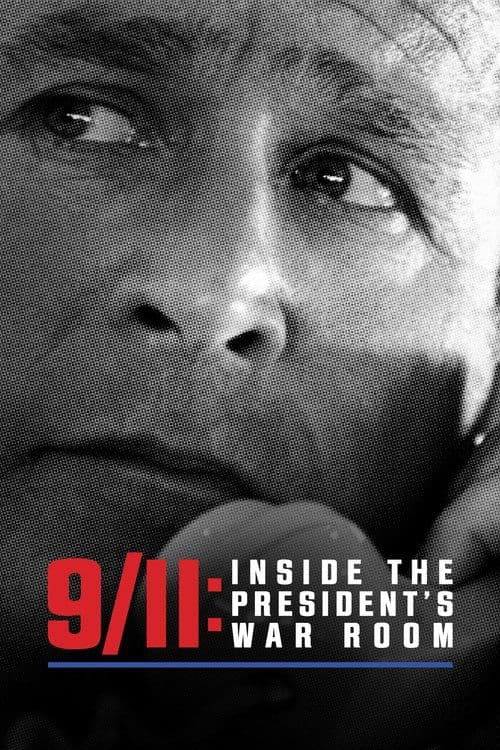 9/11: Inside the President's War Room (2021) poster