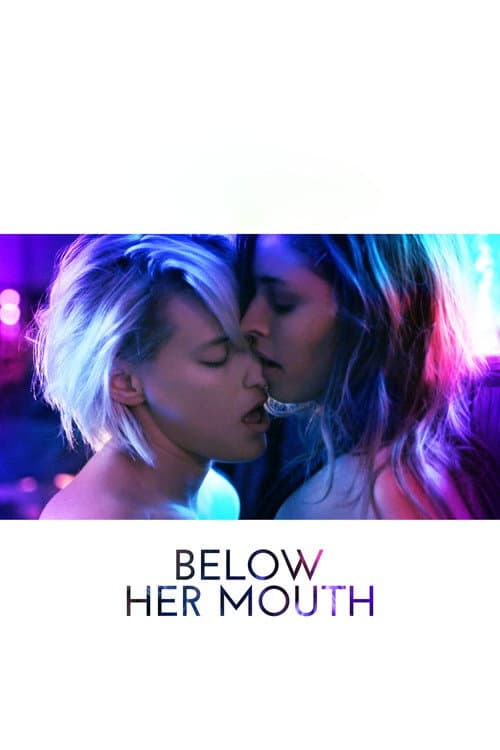 Below Her Mouth (2017) poster