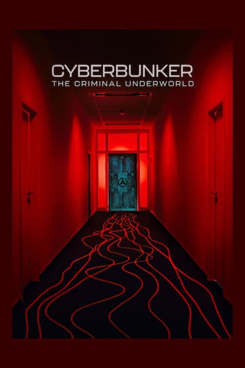 Cyberbunker: The Criminal Underworld (2023) poster