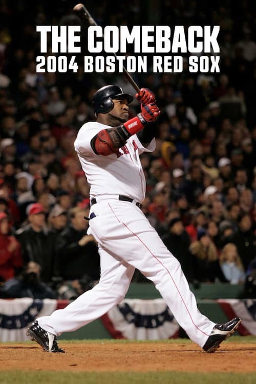 The Comeback: 2004 Boston Red Sox (2024) poster