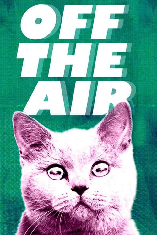 Off the Air (2011) poster