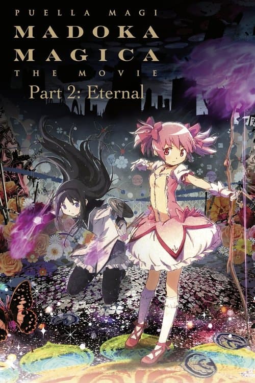 Puella Magi Madoka Magica the Movie Part II: Eternal (2012) poster