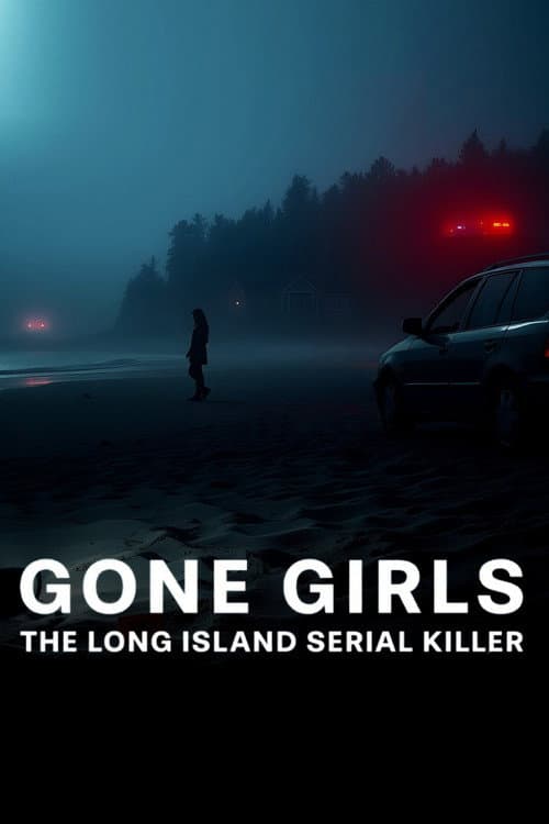 Gone Girls: The Long Island Serial Killer (2025) poster