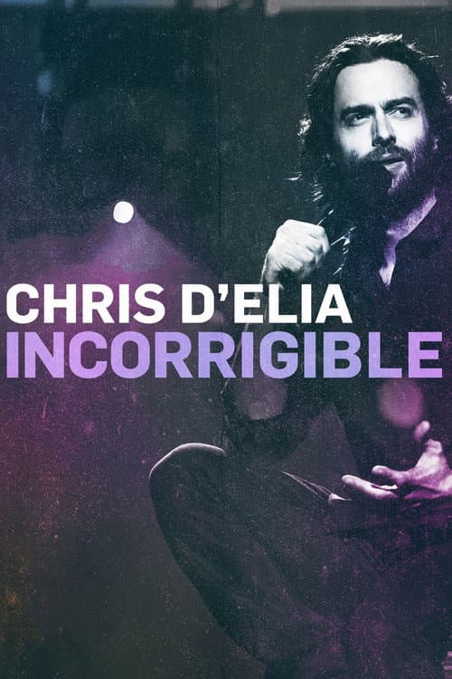 Chris D'Elia: Incorrigible (2015) poster