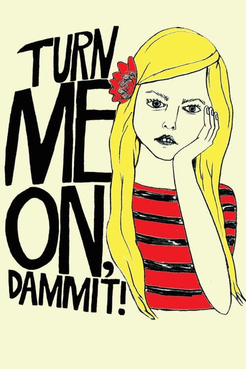 Turn Me On, Dammit! (2011) poster