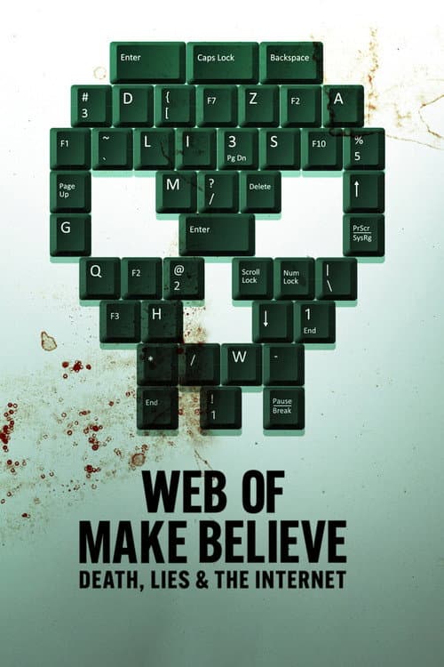 Web of Make Believe: Death, Lies and the Internet (2022) poster