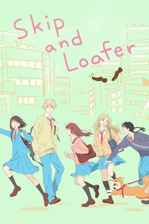 Skip and Loafer (2023) poster