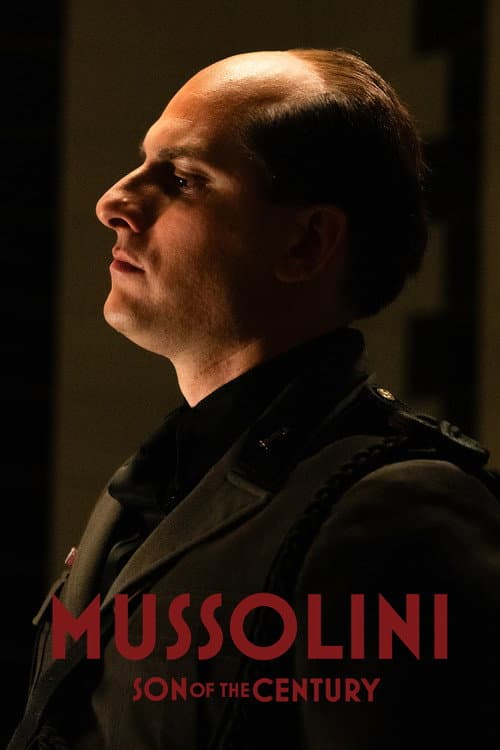 Mussolini: Son of the Century (2025) poster